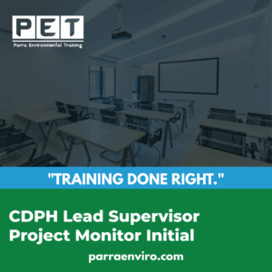 CDPH Lead Supervisor Project Monitor Initial Certification training in Concord, CA Parra Environmental Bay Area